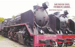 MAQUETREN, MUSEOS DEL FERROCARRIL, Jose Giron Garrote - MAQUETREN