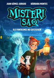 Misteri S.A. 1 - Els fantasmes no existeixen, Juan Gómez-Jurado - B DE BLOK