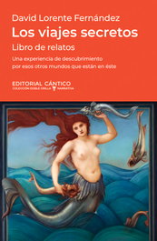 Los viajes secretos, David Lorente Fernández - Almuzara Editorial