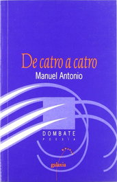 GALAXIA, De catro a catro, Manuel Antonio - DOMBATE