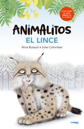 Animalitos, El Lince, Alice Butaud - LIBROS DEL ZORRO ROJO