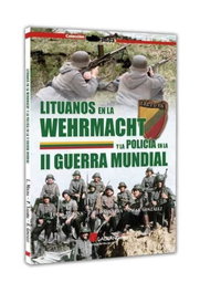 Lituanos en la Wehrmacht y la policía en la Segunda Guerra Mundial, Lucas Molina Franco - GALLAND