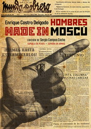 Hombres made in Moscú, Enrique Castro Delgado - ESPUELA DE PLATA