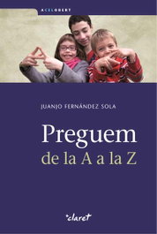 Preguem de la A a la Z, Juanjo Fernandez Sola - CLARET