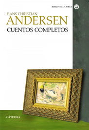 Cuentos Completos, Hans Christian Andersen - Catedra