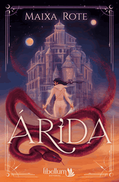 Árida, Maixa Rote - LIBELLUM EDITORIAL
