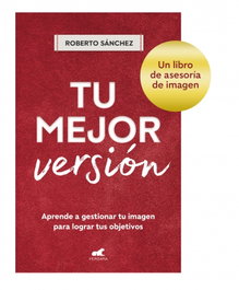 Tu mejor versión, Roberto Sánchez - Vergara