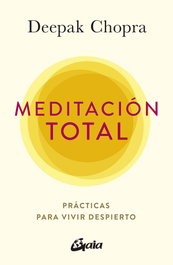 GAIA Meditación total, Deepak Chopra - GAIA