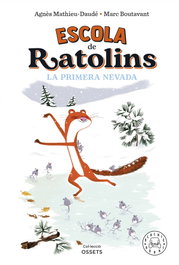 Escola de ratolins. La primera nevada, Agnès Mathieu-Daudé - BLACKIE BOOKS