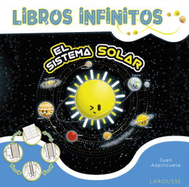 LAROUSSE Libros infinitos. El Sistema Solar