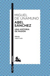 Abel Sánchez, Miguel de Unamuno - ESPASA CALPE