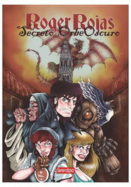 Serendipia Editorial, S.L. Roger Rojas y el secreto del orbe oscuro