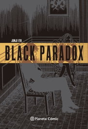 Black Paradox, Junji Ito - PLANETA COMICS