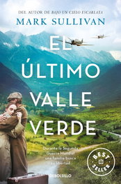 El último valle verde, Mark Sullivan - DEBOLSILLO
