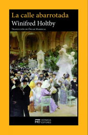 La calle abarrotada, Winifred Holtby - HERMIDA