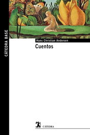 Cuentos, Hans Christian Andersen - CATEDRA