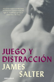 Juego y distracción, James Salter - SALAMANDRA BOLSILLO
