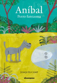 Aníbal: Perro fantasma, Joaquín Camp - A BUEN PASO