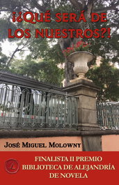 ¡¿Qué será de los nuestros?!, José Miguel Molowny - LACRE