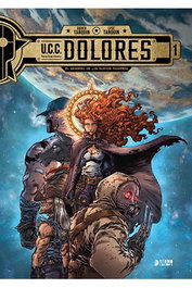 Yermo Ediciones Y Publicaciones, S.L. U.C.C. DOLORES 01. EL SENDERO DE LOS NUEVOS PIONEROS