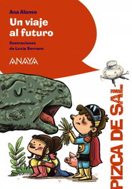 ANAYA, Un viaje al futuro - Ana Alonso