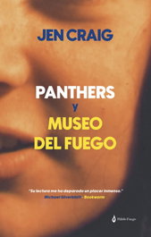 Panthers y Museo del Fuego, Jen Craig - PALIDO FUEGO