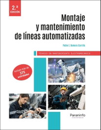 PARANINFO, MONTAJE Y MANTENIMIENTO DE LINEAS AUTOMATIZADAS 2.ª EDICION 2026, Pablo E. Romero Carrillo - PARANINFO