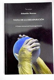 Nana de la desaparición, Sebastián Moreno Sembruno - EDICIONES INVASORAS