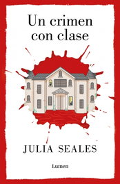 Un crimen con clase, Julia Seales - LUMEN