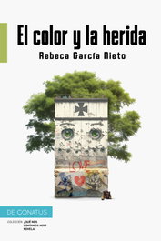 El color y la herida, Rebeca García Nieto - DE CONATUS