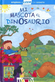 Mi mascota el dinosaurio, Florencia Cafferata - SUSAETA EDICIONES