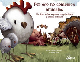 GAIA, Por eso no comemos animales, Ruby Roth - GAIA
