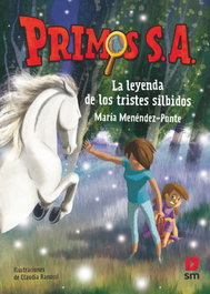 SM, La leyenda de los tristes silbidos, María Menéndez-Ponte - SM