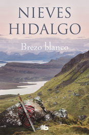 Brezo Blanco, Nieves Hidalgo - B DE BOLSILLO
