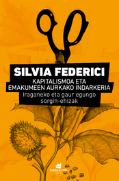 Kapitalismoa eta emakumeen aurkakoko indarkeria, Silvia Federici - KATAKRAK