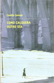 Como calquera outro día, Camilo Gonsar - GALAXIA