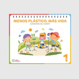 EDEBÉ, MENOS PLÁSTICO, MÁS VIDA (Guardianes del planeta) - 3 AÑOS