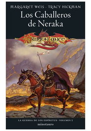 Los Caballeros de Neraka 01/03 (La Guerra de los Espiritus), Margaret Weis - Logista Compañia De Distribucion Integral, Sa