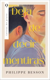 Deja de decir mentiras, Philippe Besson - PLATA