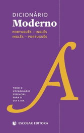 ESCOLAR EDITORA, Dicionario moderno: port-ing/ing-port - AA.VV.