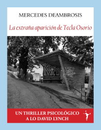 La extraña aparición de Tecla Osorio, Mercedes Deambrosis - FUNAMBULISTA EDITORIAL