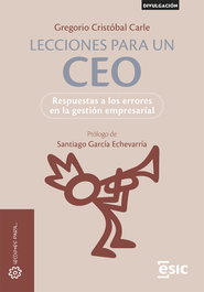 Lecciones para un CEO, Cristóbal Carle, Gregorio - ESIC