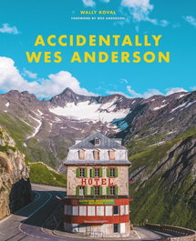 Accidentally Wes Anderson, Wally Koval - ORION PUBLISHING GROUP