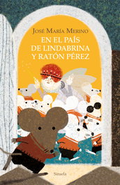 SIRUELA En el país de Lindabrina y Ratón Pérez, José María Merino - SIRUELA