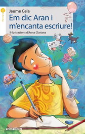 Em dic aran i m´encanta escrire! - Jaime Cela Olle - ANIMALLIBRES, S.L.
