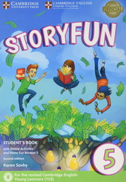 CAMBRIDGE Storyfun for flyers level 5. Student+online activities+home fun booklet, Karen Saxby