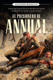El prisionero de Annual, Alfonso Basallo - PLANETA