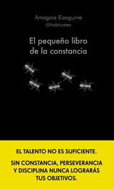 ALIENTA El pequeño libro de la constancia, Amagoia Eizaguirre - ALIENTA