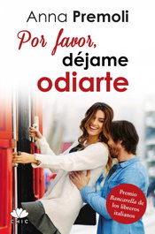 Por favor, déjame odiarte, Anna Premoli - PRINCIPAL DE LOS LIBROS