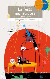 BROMERA EDICIONS, La festa monstruosa, Carles Cano - BROMERA EDICIONS